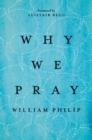 Image for Why We Pray