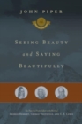Image for Seeing Beauty and Saying Beautifully