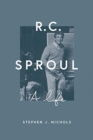 Image for R. C. Sproul : A Life