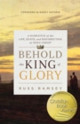 Image for Behold the King of Glory
