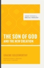 Image for The Son of God and the New Creation