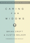 Image for Caring for Widows : Ministering God&#39;s Grace