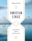 Image for Christian Ethics : An Introduction to Biblical Moral Reasoning