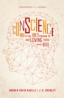 Image for Conscience: What It Is, How to Train It, and Loving Those Who Differ