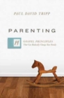 Image for Parenting : 14 Gospel Principles That Can Radically Change Your Family