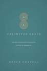 Image for Unlimited Grace : The Heart Chemistry That Frees from Sin and Fuels the Christian Life