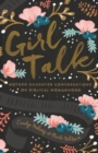 Image for Girl Talk : Mother-Daughter Conversations on Biblical Womanhood (Redesign)