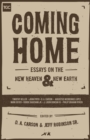 Image for Coming Home : Essays on the New Heaven and New Earth