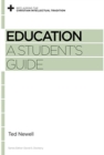 Image for Education : A Student&#39;s Guide