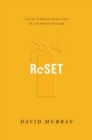 Image for Reset : Living a Grace-Paced Life in a Burnout Culture