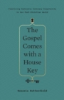 Image for The Gospel Comes with a House Key