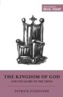 Image for The Kingdom of God and the Glory of the Cross