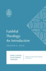 Image for Faithful Theology : An Introduction