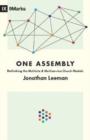 Image for One Assembly : Rethinking the Multisite and Multiservice Church Models