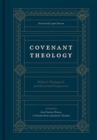 Image for Covenant Theology : Biblical, Theological, and Historical Perspectives