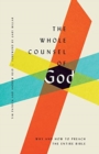 Image for The Whole Counsel of God : Why and How to Preach the Entire Bible