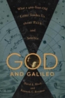 Image for God and Galileo : What a 400-Year-Old Letter Teaches Us about Faith and Science