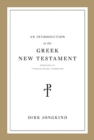 Image for An Introduction to the Greek New Testament, Produced at Tyndale House, Cambridge