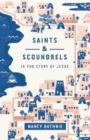 Image for Saints and Scoundrels in the Story of Jesus