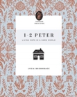 Image for 1–2 Peter : Living Hope in a Hard World