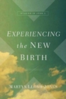 Image for Experiencing the New Birth : Studies in John 3