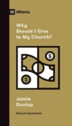 Image for Why Should I Give to My Church?