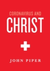 Image for Coronavirus and Christ