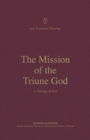 Image for The Mission of the Triune God : A Theology of Acts