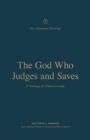 Image for The God Who Judges and Saves : A Theology of 2 Peter and Jude