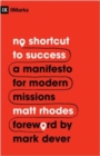 Image for No Shortcut to Success : A Manifesto for Modern Missions