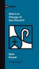 Image for Who&#39;s in Charge of the Church?