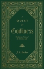 Image for A Quest for Godliness : The Puritan Vision of the Christian Life