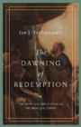 Image for The Dawning of Redemption