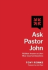 Image for Ask Pastor John : 750 Bible Answers to Life&#39;s Most Important Questions