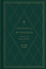 Image for Journey to Bethlehem : A Treasury of Classic Christmas Devotionals