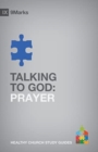 Image for Talking to God : Prayer