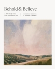 Image for Behold and Believe