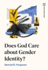 Image for Does God Care about Gender Identity?