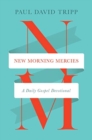 Image for New Morning Mercies : A Daily Gospel Devotional