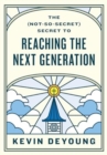 Image for The (Not-So-Secret) Secret to Reaching the Next Generation