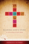 Image for Reading God&#39;s Story, Trade Paper : A Chronological Daily Bible