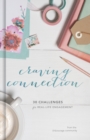 Image for Craving Connection: 30 Challenges for Real-Life Engagement