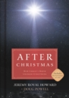 Image for After Christmas: How Christ&#39;s Birth Changed Everything