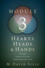 Image for Hearts, Heads, And Hands- Module 3