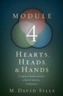 Image for Hearts, Heads, and Hands- Module 4