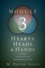 Image for Hearts, Heads, and Hands- Module 3