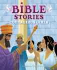 Image for Bible Stories for Courageous Girls.