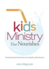 Image for Kids Ministry that Nourishes : Three Essential Nutrients of a Healthy Kids Ministry