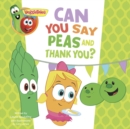 Image for VeggieTales: Can You Say Peas and Thank You?, a Digital Pop-Up Book