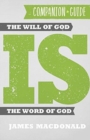 Image for The will of God is the word of God companion guide
